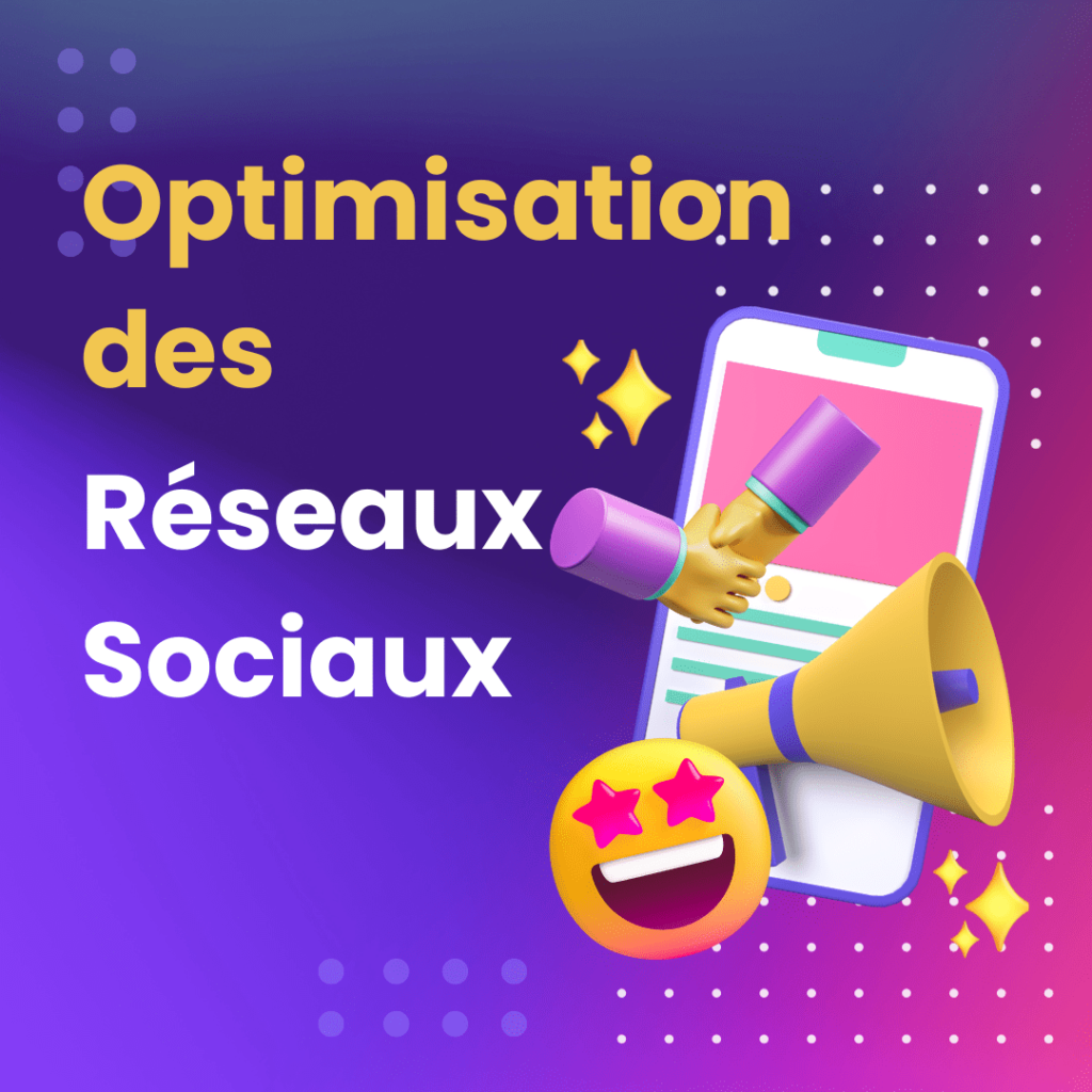 Optimisation des réseaux sociaux